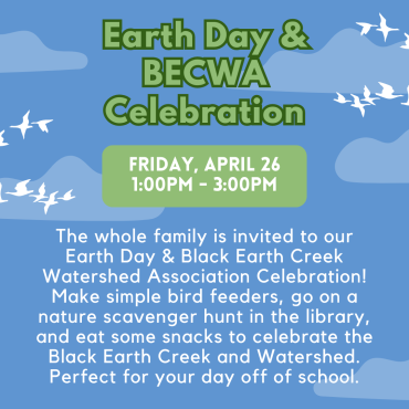 Earth Day BECWA Celebration Friday, April 26 from 1-3pm.