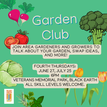 Garden Club meets on the fourth Thursday of the month during the spring and summer. Thursday, June 27 at 6pm at Veterans Memorial Park. This is a volunteer-led program.